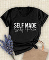 Self Made Tshirt - MishMash Boutique